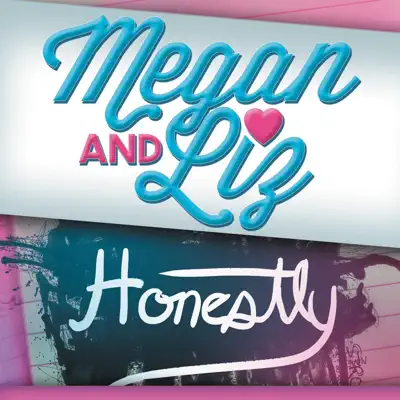 Honestly - Single - Megan and Liz