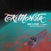 We Love (feat. MNDR) [Felix Cartal Remix] - Single