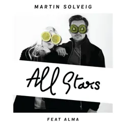 All Stars (feat. Alma) - Single - Martin Solveig All Stars (feat. Alma) - Single - Martin Solveig