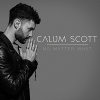 Calum Scott - No Matter What artwork