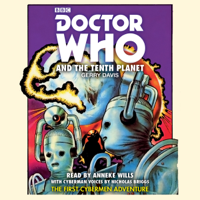 Gerry Davis - Doctor Who and the Tenth Planet: 1st Doctor Novelisation (Unabridged) artwork