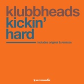 Kickin' Hard (Klubbheads Euro Mix) artwork