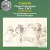 Chopin: Piano Concertos Nos. 1 & 2 album lyrics, reviews, download