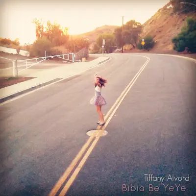 Bibia Be Ye Ye - Single - Tiffany Alvord