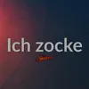 Ich zocke - Single album lyrics, reviews, download