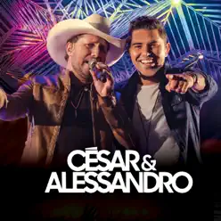 César e Alessandro (Ao Vivo) - Cesar e Alessandro