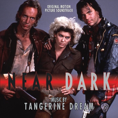 Near Dark (Original Motion Picture Soundtrack) - Tangerine Dream