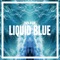 Liquid Blue - Papa Wave lyrics