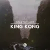 King Kong (Extended Mix) song lyrics