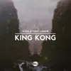 Stream & download King Kong (Extended Mix) - Single