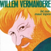 Willem Vermandere - Laat mie maar lopen