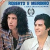 Roberto e Meirinho