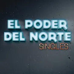 Singles by El Poder del Norte album reviews, ratings, credits