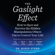 Dr. Robin Stern - The Gaslight Effect: How to Spot and Survive the Hidden Manipulation Others Use to Control Your Life (Unabridged)