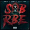 Paid in Full - SOB X RBE lyrics