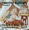 Timothy Baxter, Vol. 2: The Birth of Jesus album lyrics, reviews, download