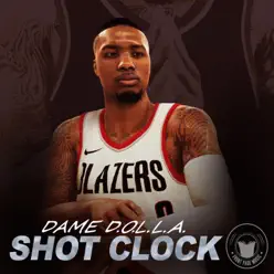 Shot Clock (feat. Dupre) - Single - Dame D.O.L.L.A. Shot Clock (feat. Dupre) - Single - Dame D.O.L.L.A.