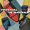 Festival In Havana (Reissue)