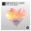 Brightest Light (feat. Josh Wantie) - Single