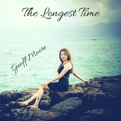 The Longest Time - Single - Geoff Moore