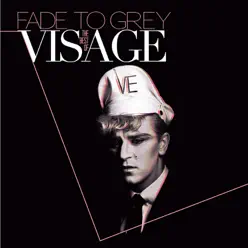 Fade To Grey - The Best of Visage - Visage