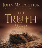 John F. MacArthur - The Truth War (Abridged) artwork