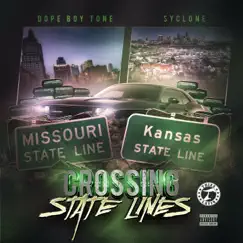 Crossing State Lines by Dope Boy Tone & Syclone album reviews, ratings, credits