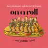On a Roll (Live) album lyrics, reviews, download