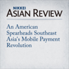 An American Spearheads Southeast Asia's Mobile Payment Revolution - Takashi Nakano
