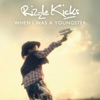 Rizzle Kicks - When I Was a Youngster