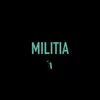 Militia - Single album lyrics, reviews, download