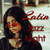 Latin Jazz Night – Bossa Nova Latin Jazz artwork