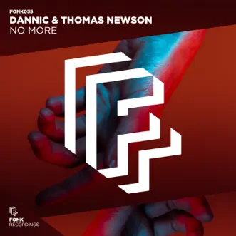 No More - Single by Dannic & Thomas Newson album reviews, ratings, credits