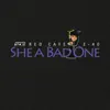 Stream & download She a Bad One (BBA) [feat. E-40] - Single