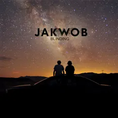 Blinding - EP by Jakwob album reviews, ratings, credits