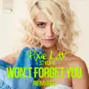 Won't Forget You (Remixes) [feat. Stylo G] - Single album lyrics, reviews, download