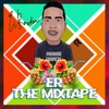 E-R the Mixtape - EP