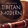 Tibetan Modern album lyrics, reviews, download