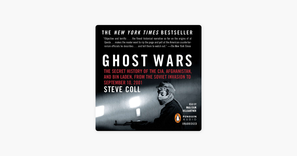 ‎Ghost Wars: The Secret History of the CIA, Afghanistan ...