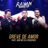 Greve de Amor (feat. João Neto e Frederico) - Single, 2018