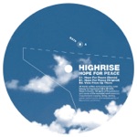 Highrise aka John Selway - Hope For Peace (Remix)