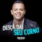 Desça Daí Seu Corno artwork