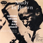 Clifford Brown & Max Roach Quintet - Cherokee