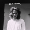 Better - Single