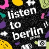 listen to berlin 2017/18
