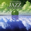 The Most Relaxing Jazz Music In the Universe, 2003
