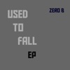 Used to Fall - EP