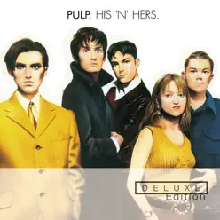 His 'n' Hers (Deluxe Edition) - Pulp