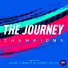 The Journey: Champions (Original Soundtrack) album lyrics, reviews, download