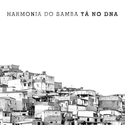 Tà No DNA - Harmonia do Samba